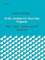70 ESL Activities for Short Stay Programs 3732388042 Book Cover