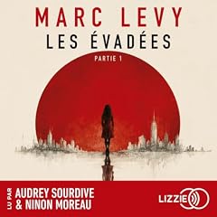 Image de couverture de Les &Eacute;vad&eacute;es - Partie 1