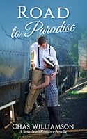 Road to Paradise: A Sweetheart Romance Novella 1646492498 Book Cover