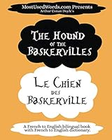 The Hound of the Baskervilles - Le Chien des Baskerville: A French to English Bilingual Book With French to English Dictionary 9492637197 Book Cover