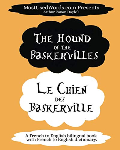 The Hound of the Baskervilles - Le Chien des Baskerville: A French to English Bilingual Book With French to English Dictionary (French Bilingual Books)