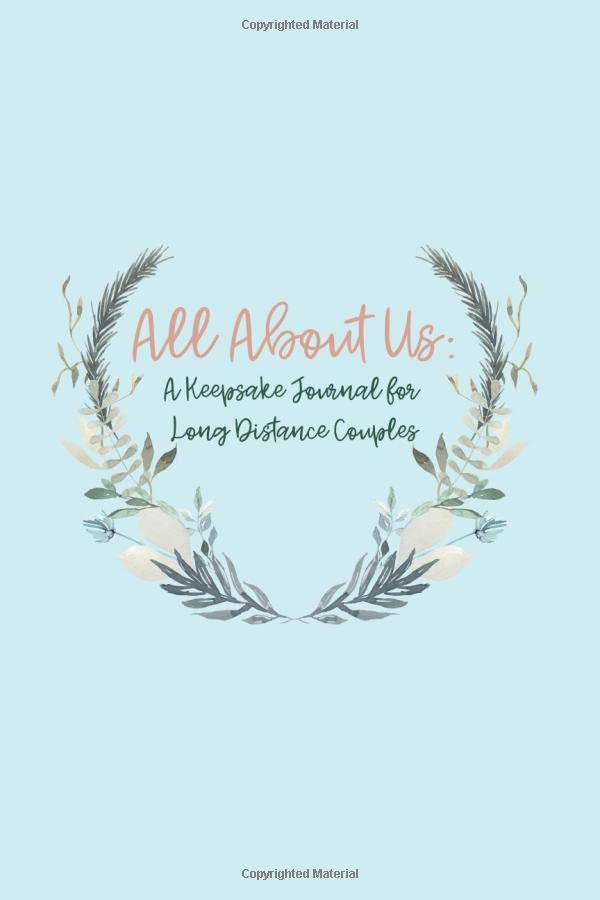 All About Us: A Keepsake Journal for Long Distance Couples