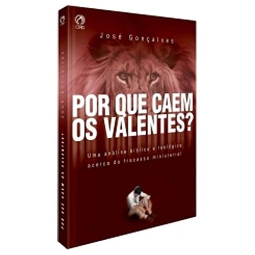Por que Caem os Valentes?