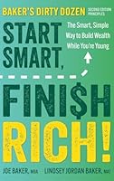 Start Smart, Finish Rich!: The Smart, Simple Way to Build Wealth While You're Young B0G2336L71 Book Cover