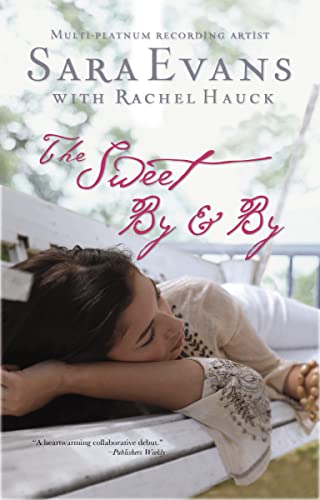 The Sweet By and By (A Songbird Novel)