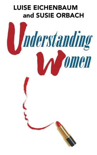 Understanding Women: A Feminist Psychoanalytic Approach
