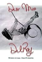 Dear miss Del Rey: 50 letters to Lana - from 29 countries 9085483603 Book Cover