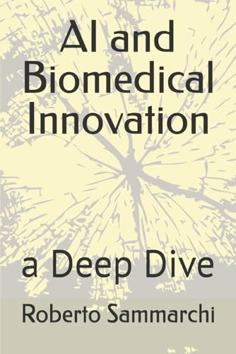 AI and Biomedical Innovation: a Deep Dive (IMPRESE E DIRITTI)