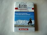  Alpine Circus: A Skier\'s Exotic Adventures at the Snowy Edge of the World