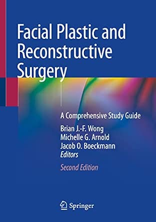 Facial Plastic and Reconstructive Surgery: A Comprehensive Study Guide Second Edition 2021 Edition book cover
