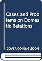 Cases and Problems on Domestic Relations 0314160078 Book Cover