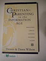 Christian Parenting in the Information Age 0965108309 Book Cover