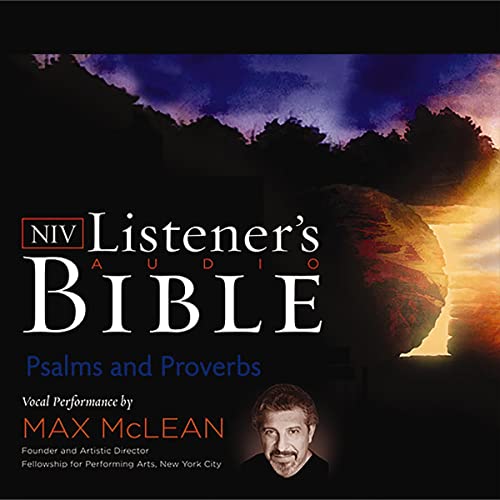 Listener's Audio Bible - New International Version, NIV: Psalms and Proverbs | Max McLean episode artwork