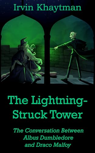 The Lightning-Struck Tower: The Conversation Between Albus Dumbledore and Draco Malfoy