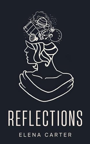 Reflections: A Poetry Collection