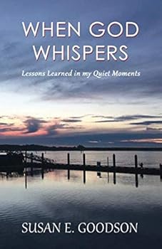 Paperback When God Whispers....: Lessons Learned in my Quiet Moments Book