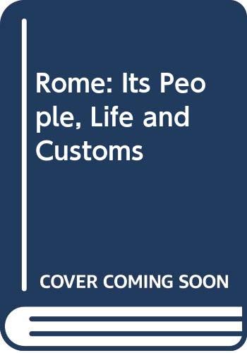 Rome: It's People, Life and Customs 0582313996 Book Cover