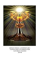 Roman Missal Antiphonary: Communion Antiphons for Saturdays 2015 B 1503235041 Book Cover