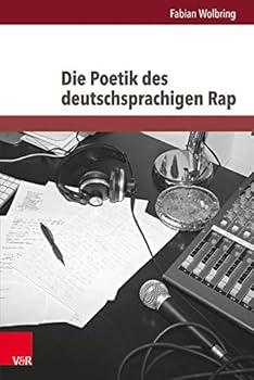 Hardcover Die Poetik Des Deutschsprachigen Rap [German] Book