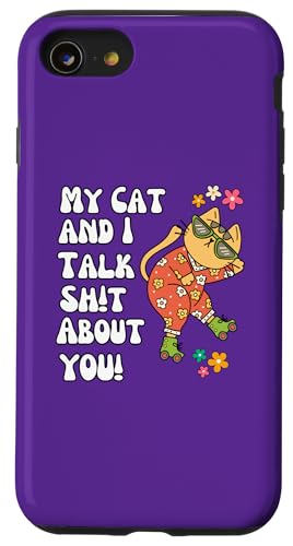 My Cat and I Talk Sh!t About You �X�P�[�g �O���[���B�[�ȉ� �y���� �X�}�z�P�[�X iPhone SE (2020) / 7 / 8 �p