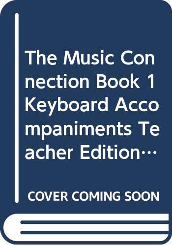 The Music Connection, Book 1, Keyboard Accompaniments, Teacher Edition, Part 2