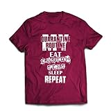 lepni.me T-Shirt pour Hommes Ma Routine de quarantaine Manger du Texte personnalisé Dormir Répéter (S Bourgogne Multicolore)