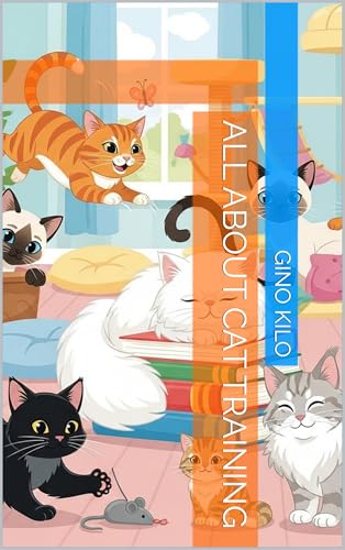 All About Cat Training (English Edition)