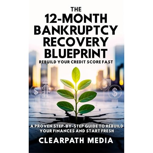 The 12-Month Bankruptcy Recovery Blueprint Audiolibro Por ClearPath Media arte de portada