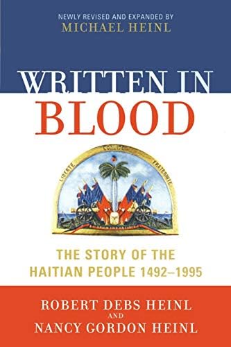 Written in Blood: The Story of the Haitian People 1492-1995