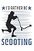 Scooter Tagesplaner: I'd rather be scooting Scooter Stunt Tretroller / Kalender 2022 / Wochenplaner Tagesplaner Planer / Planungsbuch To-Do-Liste / 6x9 Zoll / 100 ausfüllbare Seiten