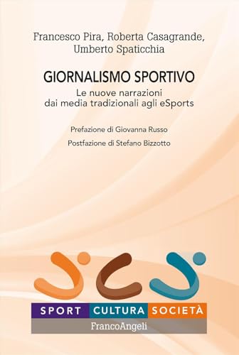 Giornalismo sportivo. Le nuove narrazioni dai media tradizionali agli eSports