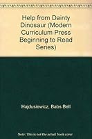 HELP FROM DAINTY DINOSAUR, SOFTCOVER, BEGINNING TO READ 0813652138 Book Cover