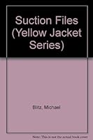Suction Files (Yellow Jacket Series) 0916258270 Book Cover