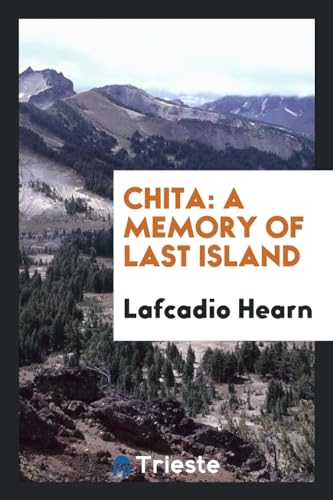 Preisvergleich Produktbild Chita: A Memory of Last Island