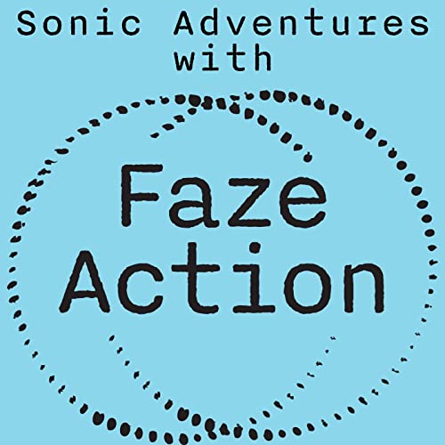 Sonic Adventures of Faze Action Podcast Episode 2