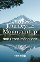 Journey to a Mountaintop and Other Reflections B0DFG4RGTD Book Cover