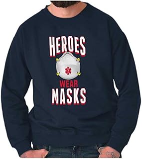 Nurse First Responders Essential Workers Heroes Wear Masks COVID Coronavirus Shirt Fleece Sweatshirt
