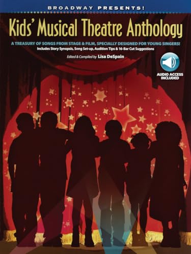 Broadway Presents! Kids' Musical Theatre Anthology | Songbook for Young Singers with Piano Accompaniment | Musical Books with Vocal Score, Online...
