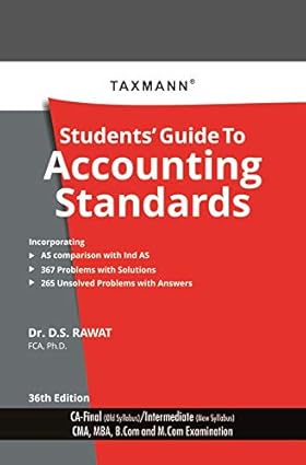 Taxmann's Students' Guide to Accounting Standards (CA-Final-Old Syllabus/CA-Intermediate - New Syllabus)(36th Edition January 2020)