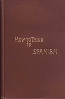 The Living Method for Learning How to Think in Spanish B002E8O0VQ Book Cover