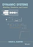Dynamic Systems: Modeling, Simulation, and Control