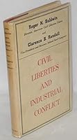 Civil Liberties and Industrial Conflict B002V7H4OA Book Cover