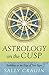Astrology on the Cusp: Birthdays on the Edge of Two Signs