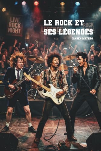 Le rock et ses Légendes idée cadeau idéal pour anniversaire de mélomane