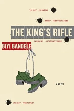 The King's Rifle: A Novel by Biyi Bandele (2009-03-24)
