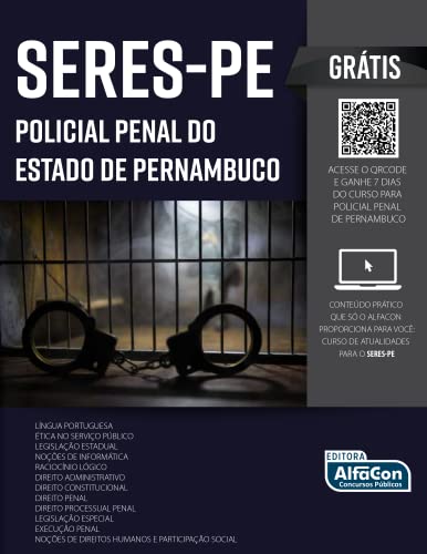 Policial Penal do Estado de Pernambuco - SERES PE: Secretaria Executiva de Ressocialização do Estado de Pernambuco