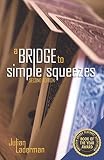A Bridge to Simple Squeezes