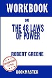  Workbook on The 48 Laws of Power by Robert Greene  Discussions Made Easy