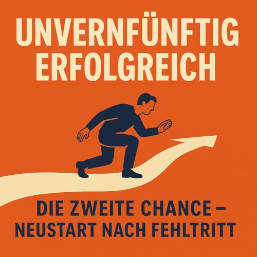 Die zweite Chance &ndash; Neustart nach Fehltritt