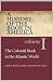 A History of the Book in America: Volume 1: The Colonial Book in the Atlantic World (History of the Book in America (University of NC))